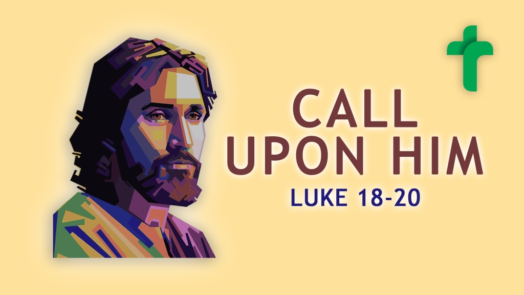 Call upon him 